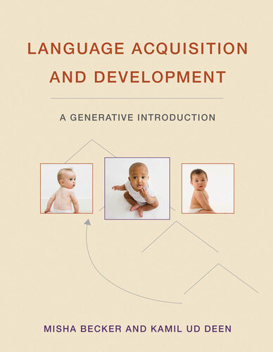 Language Acquisition And Development A Generative Introduction Misha Becker