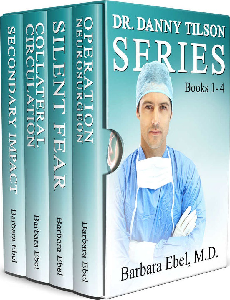 The Dr Danny Tilson Novels Box Set Barbara Ebel Ebel Barbara