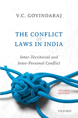 The Conflict Of Laws In India Interterritorial And Interpersonal Conflict Second Edition 2nd Edition Vc Govindaraj