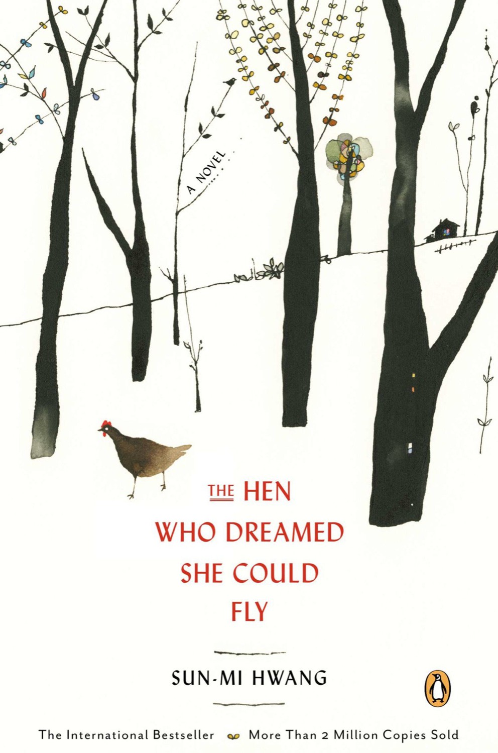 The Hen Who Dreamed She Could Fly Sunmi Hwang Hwang Sunmi