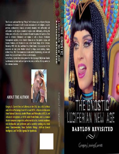 The Gnostic Luciferian New Age Babylon Revisited Mr Gregory Lessing Garrett