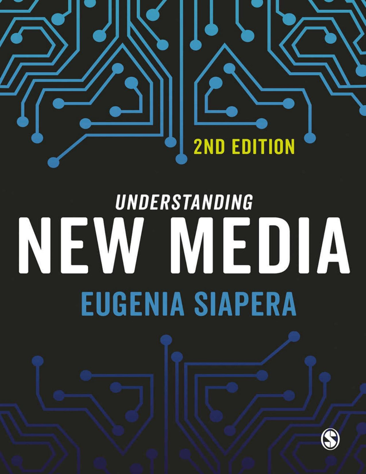 Understanding New Media Eugenia Siapera Siapera Eugenia