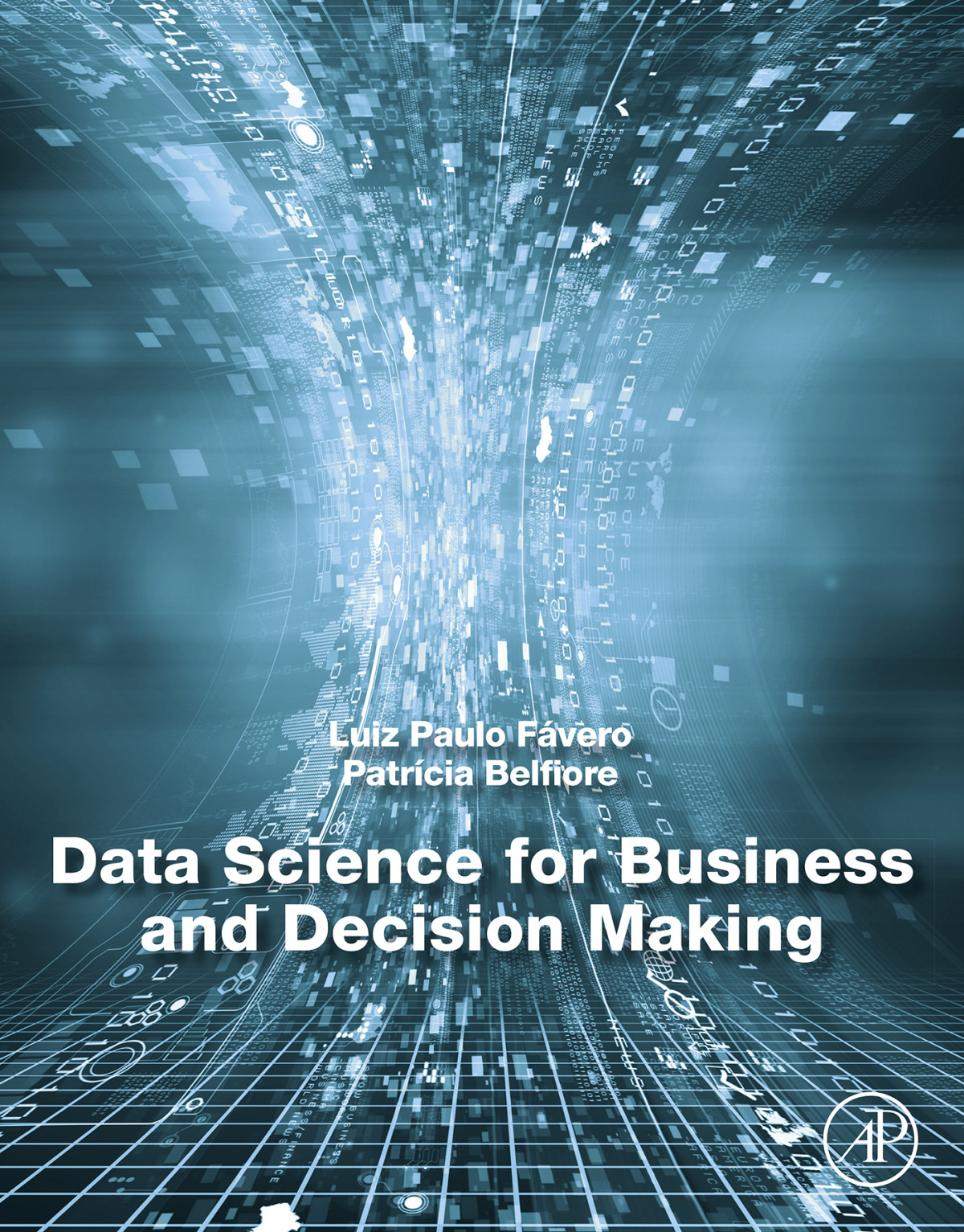 Data Science For Business And Decision Making Luiz Paulo Fvero Patrcia Belfiore Luiz Paulo Fvero