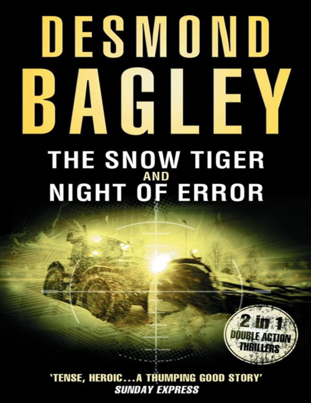 The Snow Tiger Night Of Error Bagley Desmond Bagley Desmond