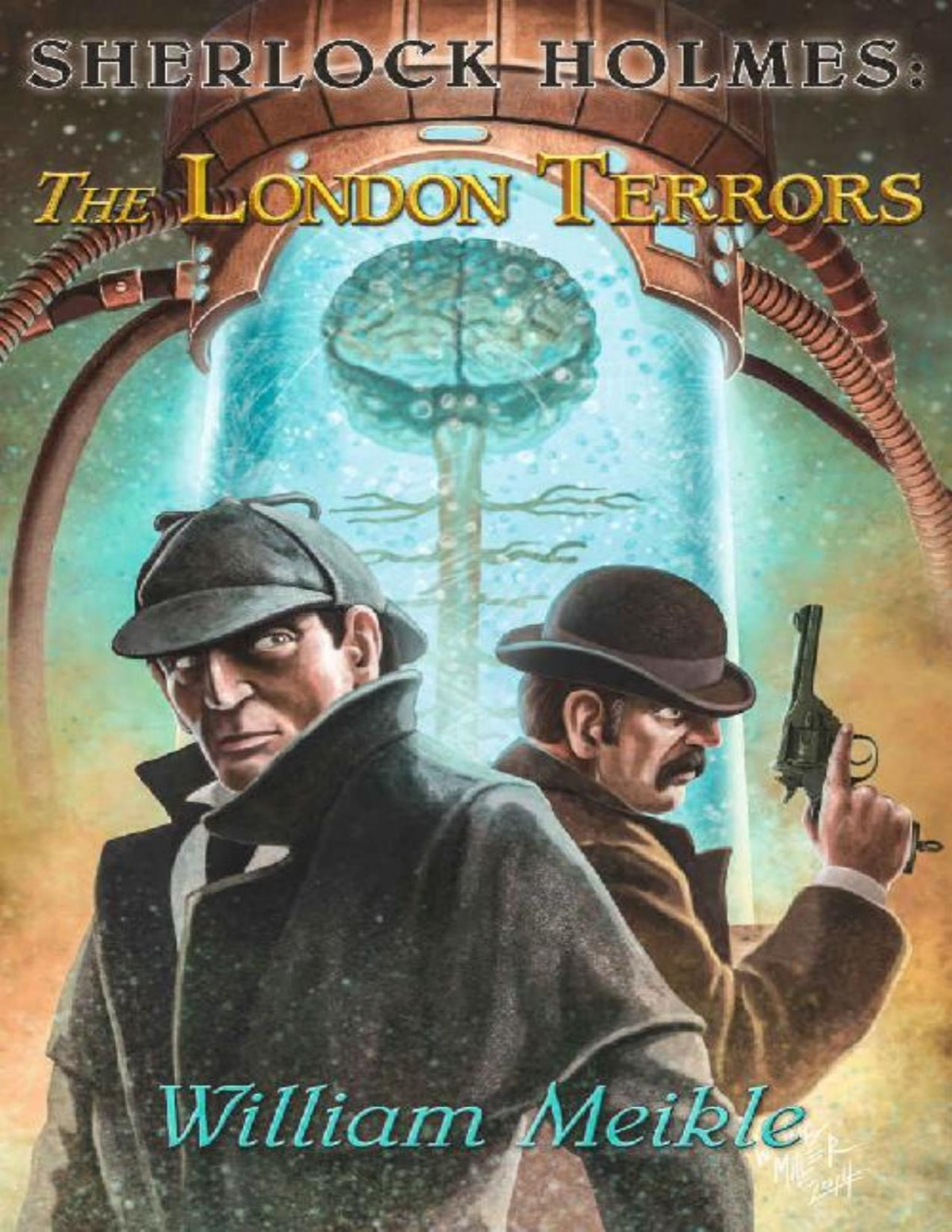 Sherlock Holmes The London Terrors By William Meikle William Meikle Meikle