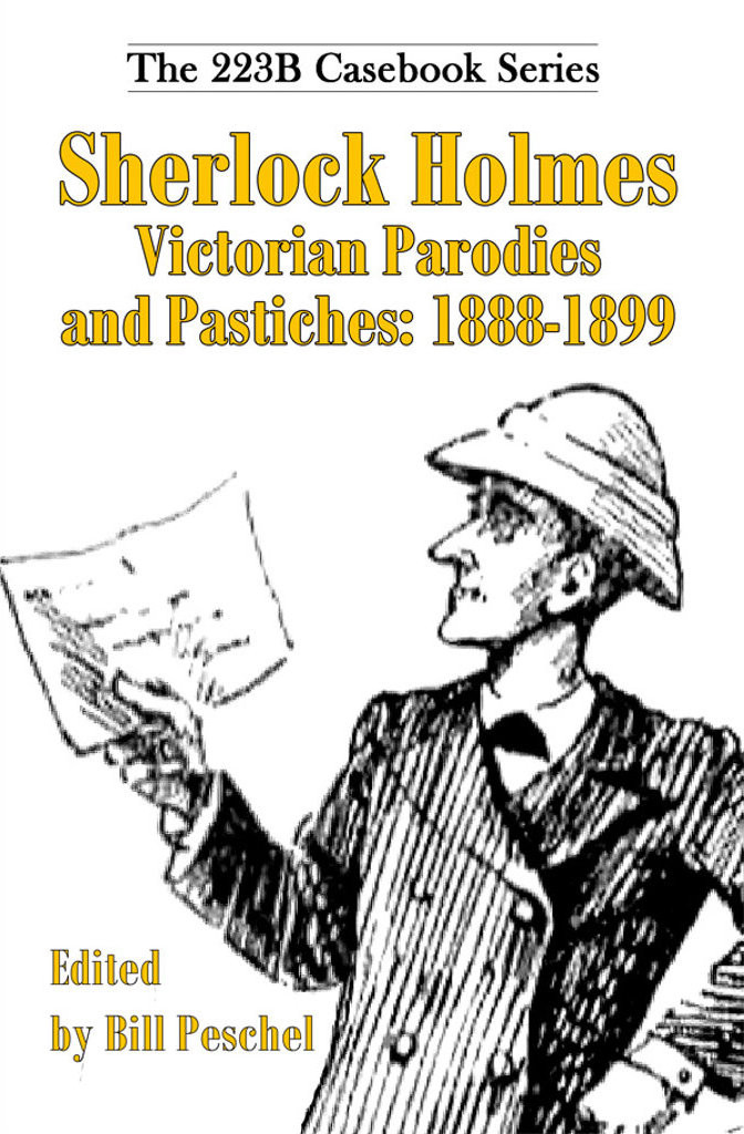 Sherlock Holmes Victorian Parodies And Pastiches Bill Peschel Peschel