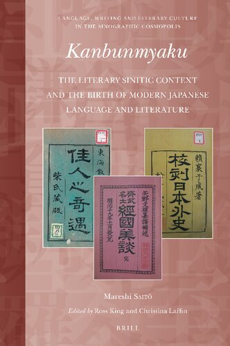 Kanbunmyaku The Literary Sinitic Context And The Birth Of Modern Japanese Language And Literature Mareshi Sait