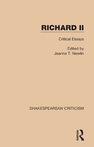 Richard Ii Critical Essays Jeanne T Newlin