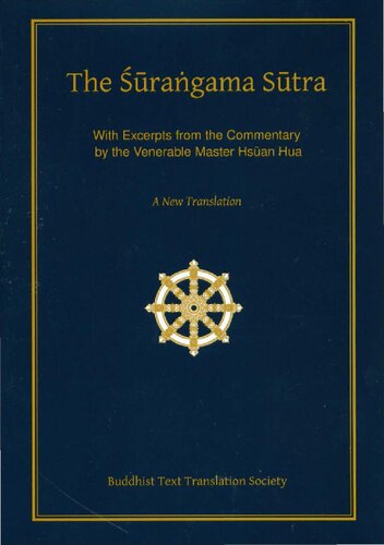The Surangama Sutra A New Translation With Excerpts From The Commentary By The Venerable Master Hsuan Hua Hsuan Hua