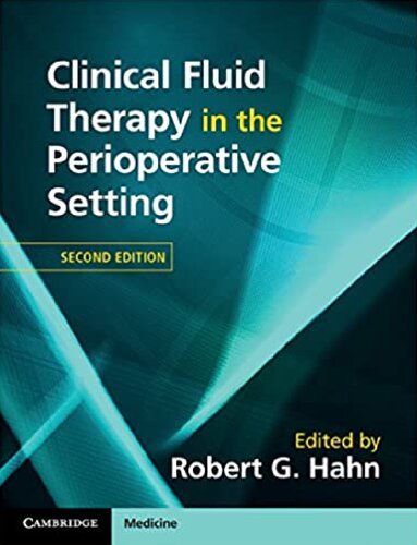 Clinical Fluid Therapy In The Perioperative Setting 2nd Edition Robert G Hahn