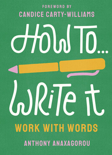 How To Write It Anthony Anaxagorou