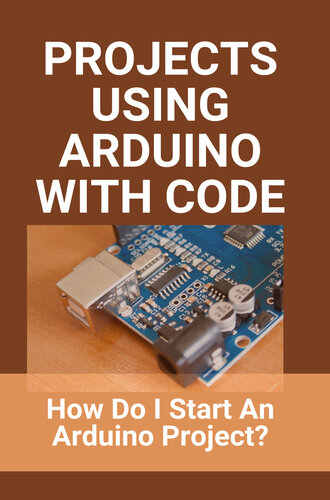 Projects Using Arduino With Code How Do I Start An Arduino Project Sending Binary Data From Arduino Wykle
