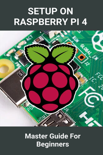 Setup On Raspberry Pi 4 Master Guide For Beginners Setup The Hardware By Raspberry Pi 3 And 4 Uhas