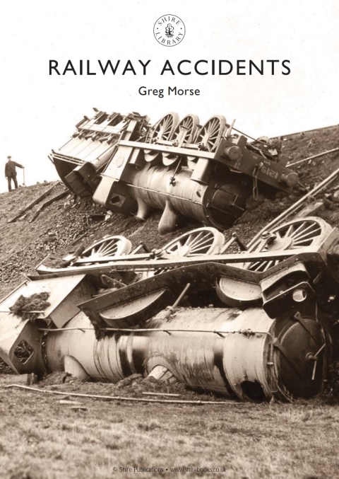 Railway Accidents 1st Edition Greg Morse