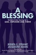 A Blessing Women Of Color Teaming Up To Lead Empower And Thrive Bonita Stewart Jacqueline Adams