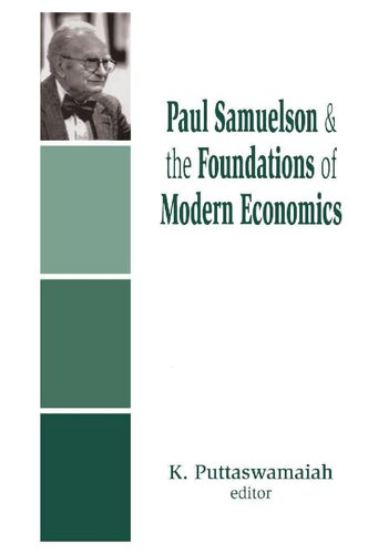 Paul Samuelson And The Foundations Of Modern Economics 1st Edition K Puttaswamaiah Editor
