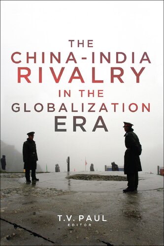 The Chinaindia Rivalry In The Globalization Era Tv Paul Editor