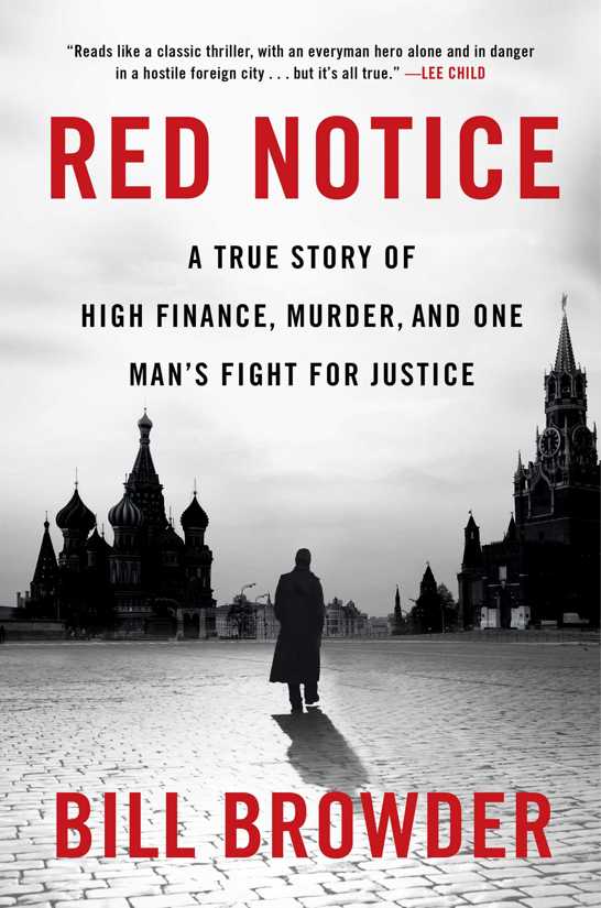 Red Notice A True Story Of High Finance Murder And One Mans Fight For Justice First Edition First Printing Browder