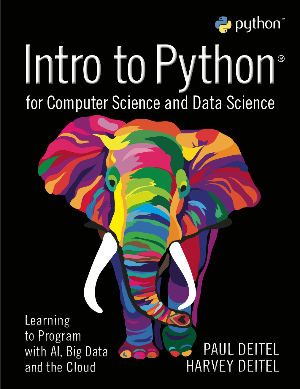 Intro To Python For Computer Science And Data Science Learning To Program With Ai Big Data And The Cloud Paul J Deitel Harvey M Deitel Paul J Deitel