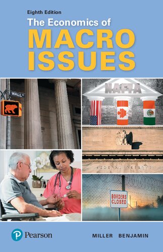 The Economics Of Macro Issues 8 Roger Leroy Miller Daniel K Benjamin