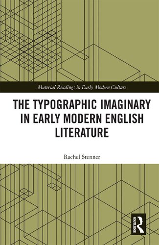 The Typographic Imaginary In Early Modern English Literature 1 Rachel Stenner
