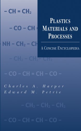 Plastics Materials And Processes A Concise Encyclopedia 1 Charles A Harper