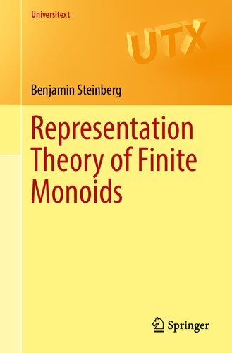 Representation Theory Of Finite Monoids 1st Edition Benjamin Steinberg