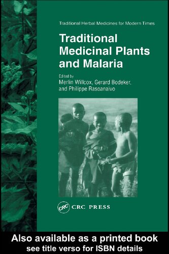 Traditional Medicinal Plants And Malaria Merlin Willcox Gerard Bodeker Philippe Rasoanaivo Jonathan Addaekyereme