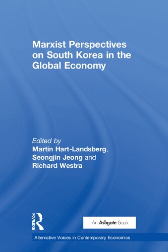 Marxist Perspectives On South Korea In The Global Economy 1 Martin Hartlandsberg