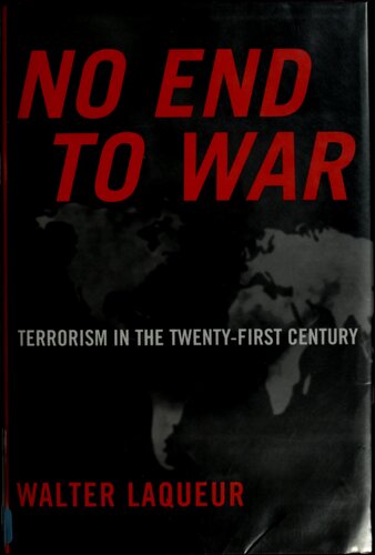 No End To War Terrorism In The Twentyfirst Century Walter Laqueur