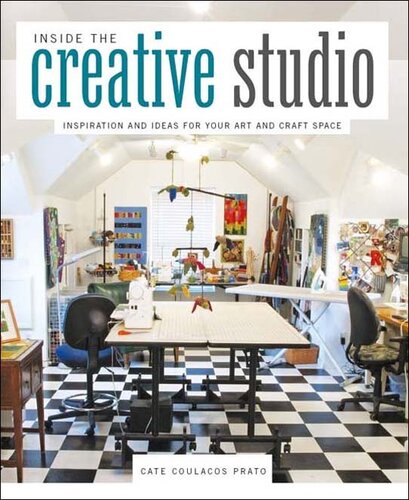 Inside The Creative Studio Inspiration And Ideas For Your Art And Craft Space Cate Coulacos Prato