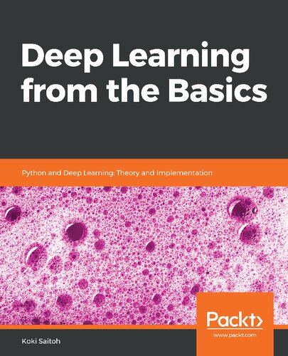 Deep Learning From The Basics Python And Deep Learning Theory And Implementation Saitoh
