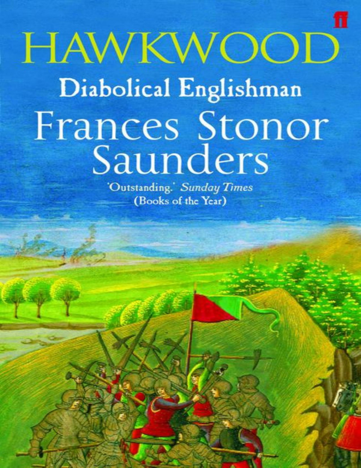 Hawkwood Frances Stonor Saunders Frances Stonor Saunders