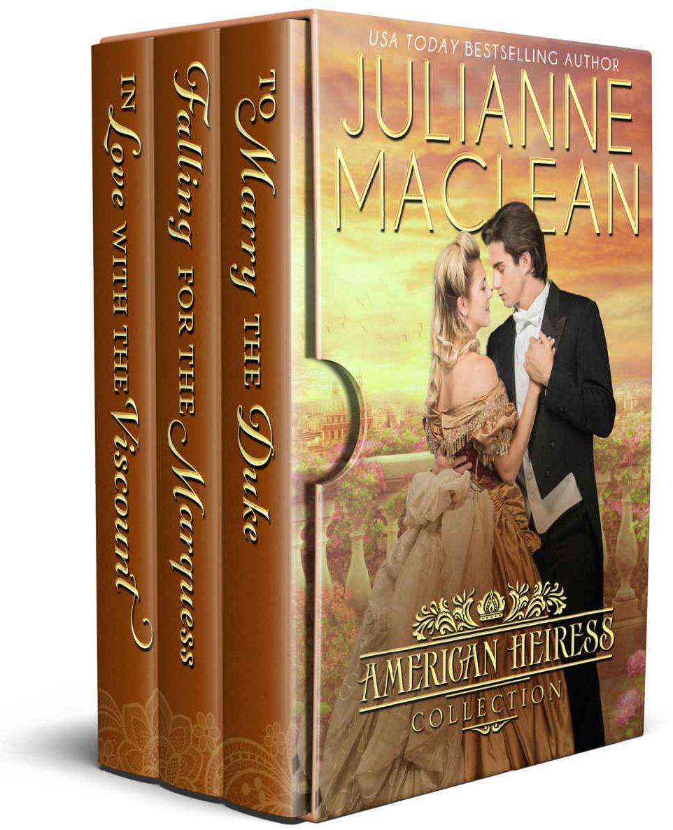 American Heiress Collection The Complete Trilogy Historical Romance From Julianne Maclean The Boxed Sets Book 1 Julianne Maclean Maclean