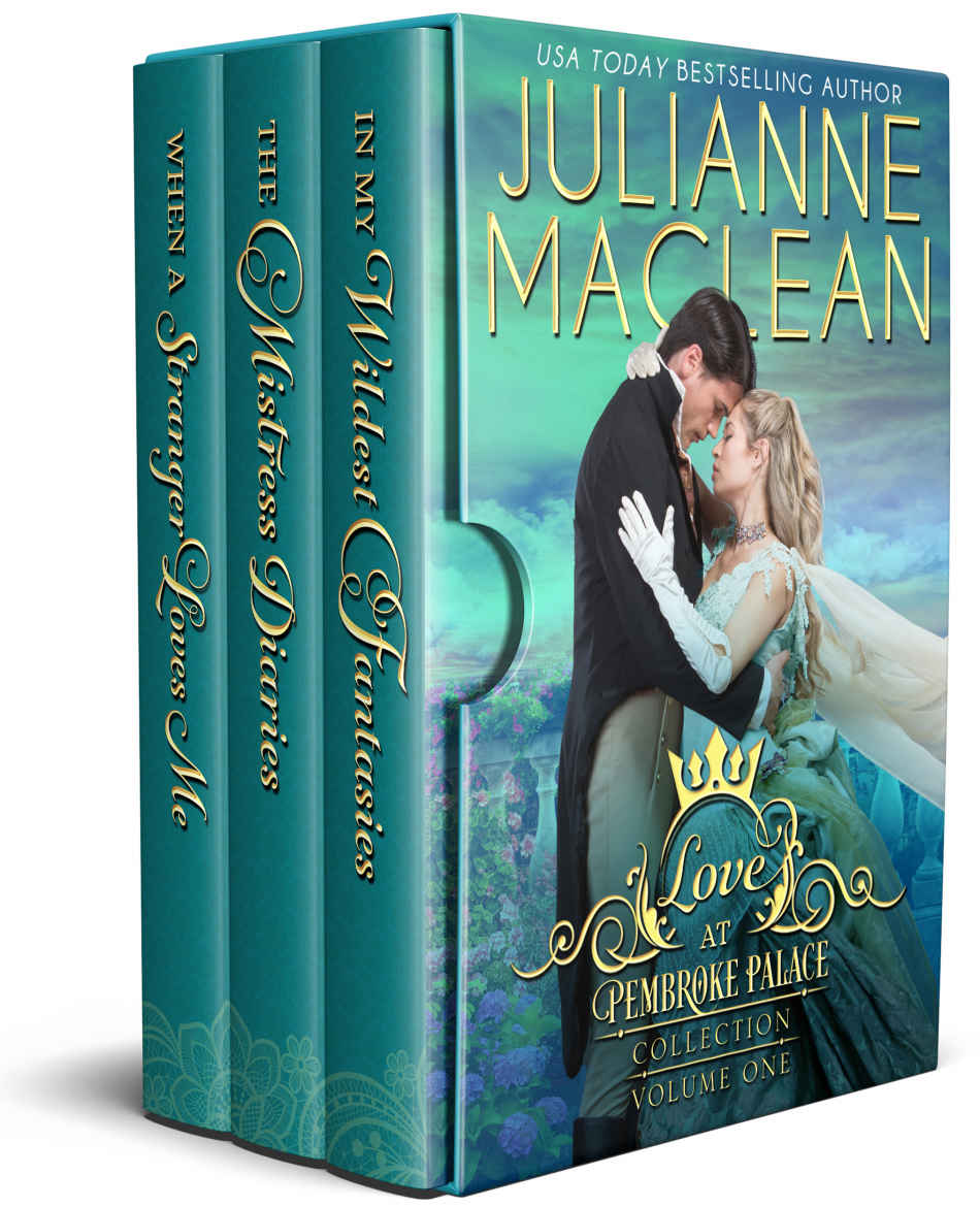 Love At Pembroke Palace Collection Volume One Historical Romance From Julianne Maclean The Boxed Sets Book 3 Julianne Maclean Maclean