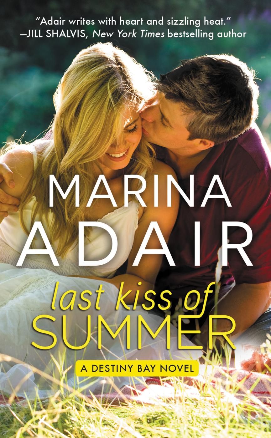 Last Kiss Of Summer Destiny Bay Book 1 1st Edition Marina Adair