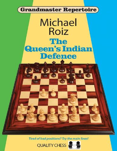 Grandmaster Repertoire The Queens Indian Defence Michael Roiz 2019tls Michael Roiz