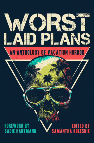 Worst Laid Plans An Anthology Of Vacation Horror Herbert Jeremy Wheaton