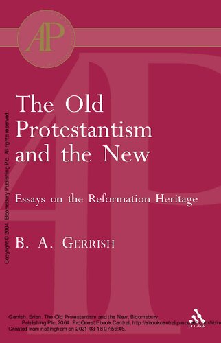 The Old Protestantism And The New Academic Paperback 1st Edition Gerrish
