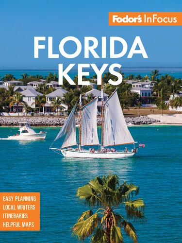 Fodors In Focus Florida Keys 1st Edition Fodors Travel Guide
