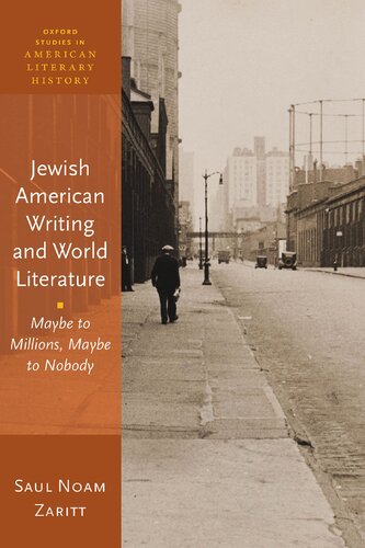 Jewish American Writing And World Literature Maybe To Millions Maybe To Nobody Saul Noam Zaritt