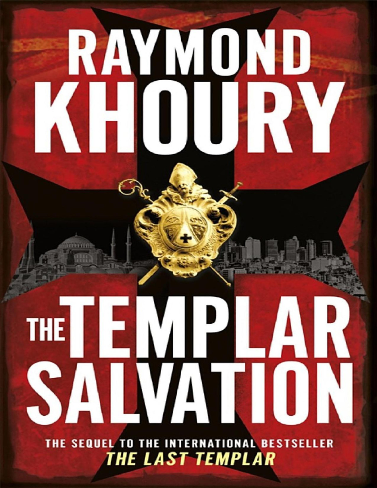 The Templar Salvation Raymond Khoury Khoury Raymond