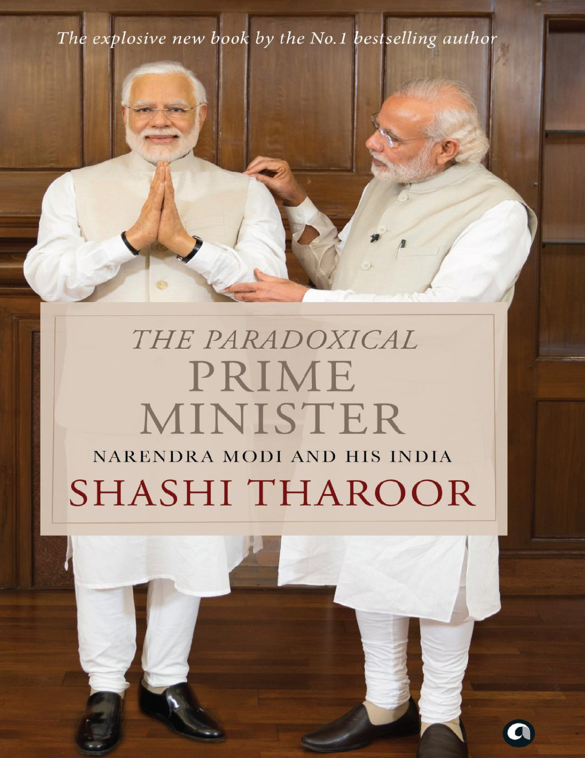 The Paradoxical Prime Minister Tharoor Shashi Tharoor Shashi