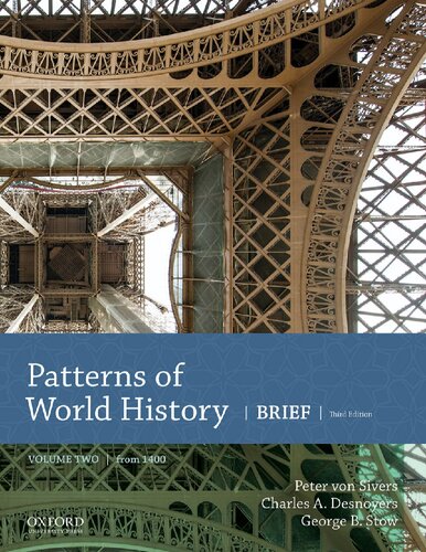 Patterns Of World History Brief Third Peter Von Sivers Charles A Desnoyers George B Stow