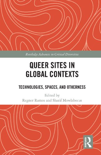 Queer Sites In Global Contexts Technologies Spaces And Otherness Regner Ramos Sharif Mowlabocus