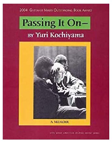 Passing It On A Memoir Yuri Kochiyama
