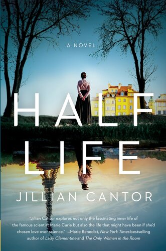 Half Life A Novel Cantor Jillian