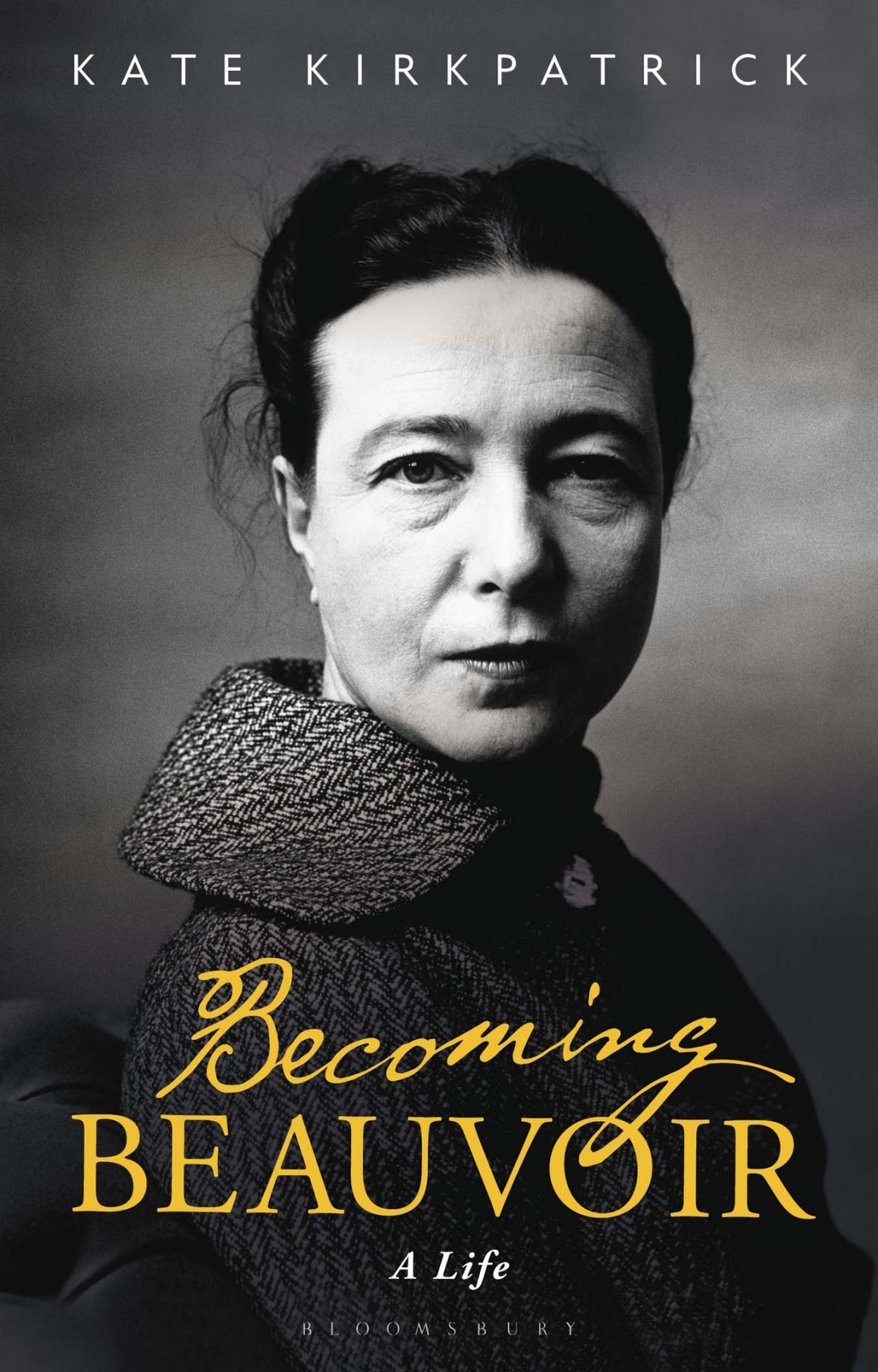 Becoming Beauvoir Kate Kirkpatrick Kirkpatrick Kate