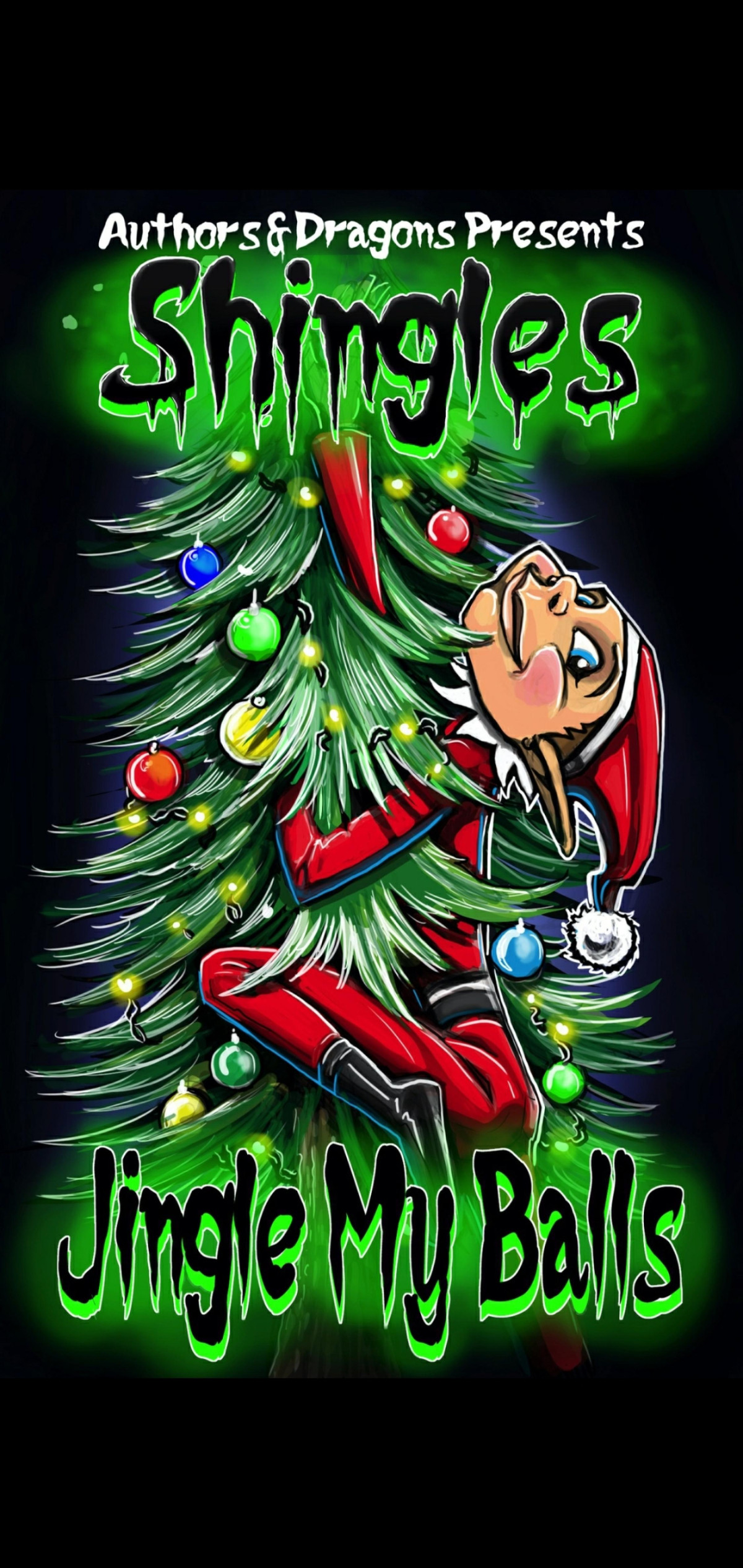 Jingle My Balls Shingles Dragons Authors And Hartness John G