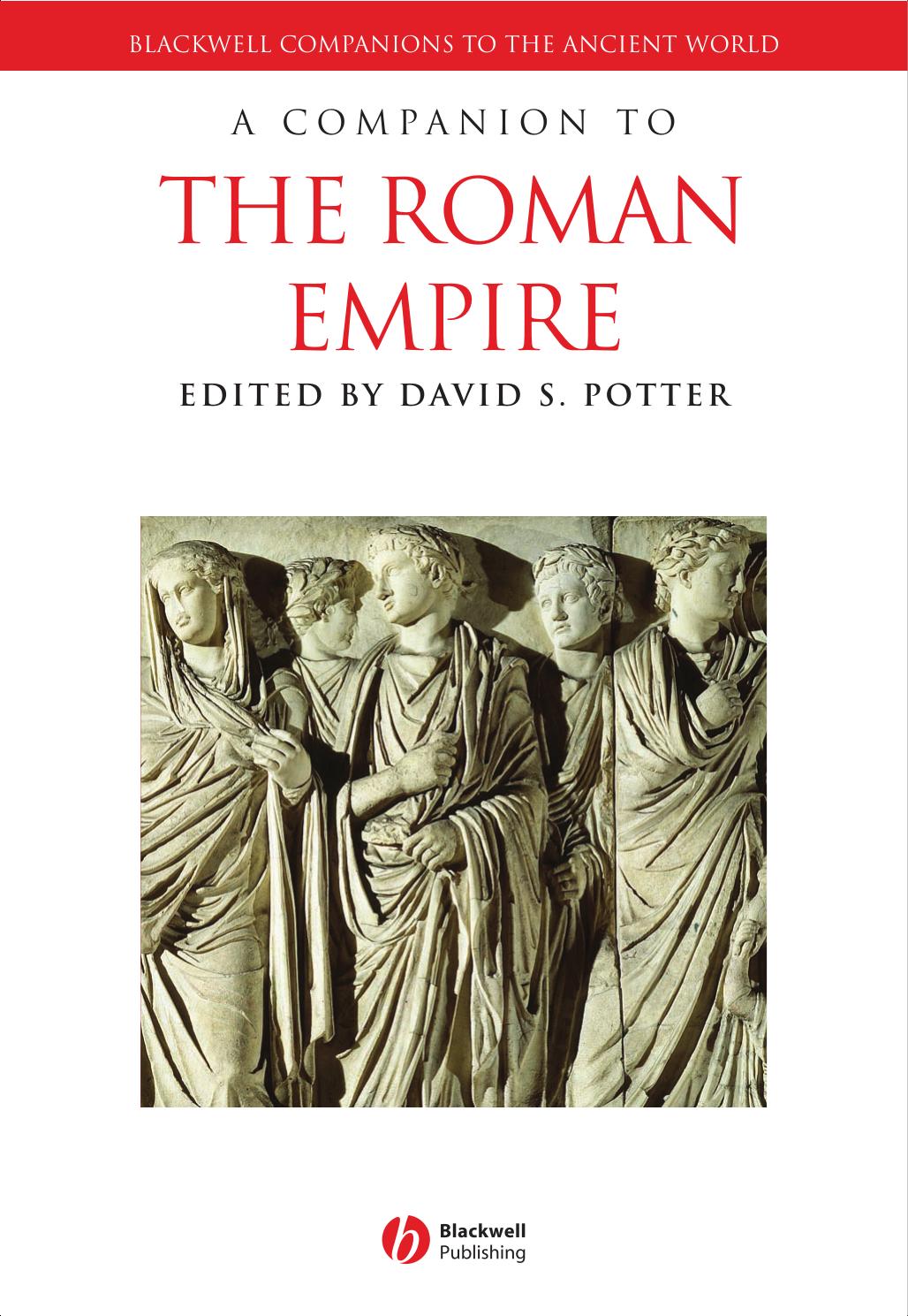 A Companion To The Roman Empire 1st Edition David S Potter